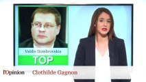 Le Top : Valdis Dombrovskis Le flop : Vuitton