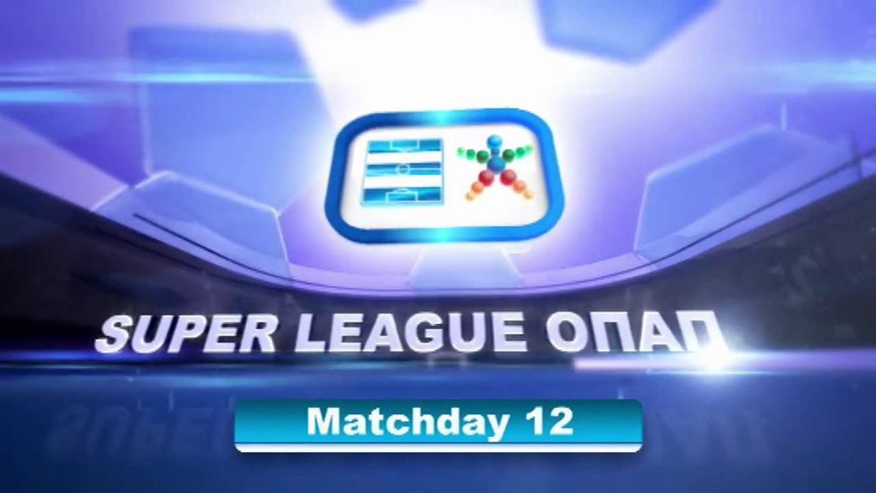 Super League Greece highlights day 12