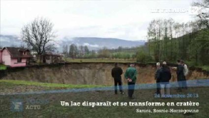 Bosnie : un lac disparaît et laisse place à un immense cratère