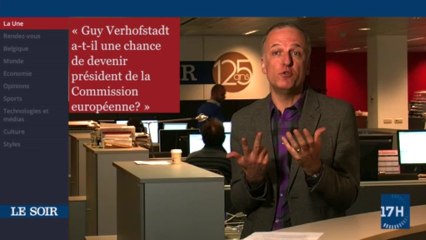 Edito vidéo : Guy Verhofstadt a-t-il une chance de devenir président de la Commission européenne?