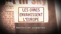 LES OVNIS ENVAHISSENT L'EUROPE 1 >  Rencontres suspectes