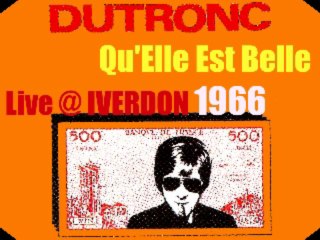 Jacques Dutronc Qu"Elle Belle Live @ Iverdon 1966