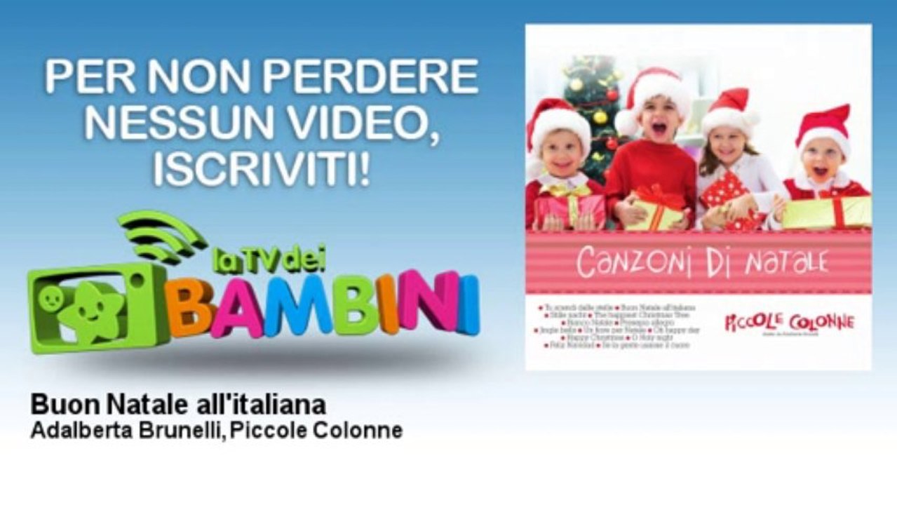 Buon Natale All Italiana Canzone.Adalberta Brunelli Piccole Colonne Buon Natale All Italiana Video Dailymotion