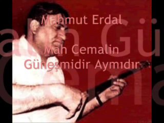 EROL PARLAK & MAHMUT ERDAL MAH CEMALİN GÜNEŞMİDİR AYMIDIR