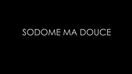 Sodome ma douce - La Bellone