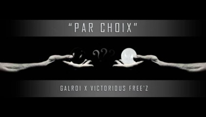 Par Choix feat Victorious Free'z (Prod Art Aknid)