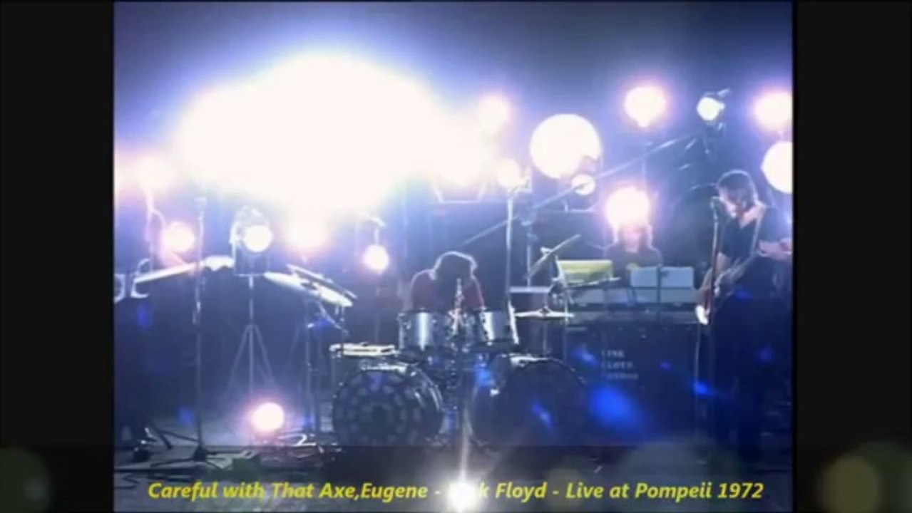 Pink Floyd Careful with That Axe Eugene Live At Pompeii.Edit