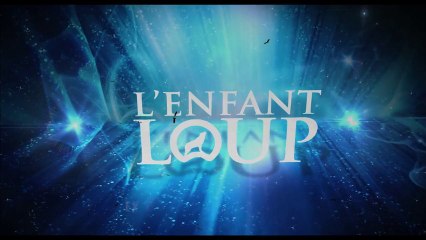 L'Enfant loup ( bande annonce VF )