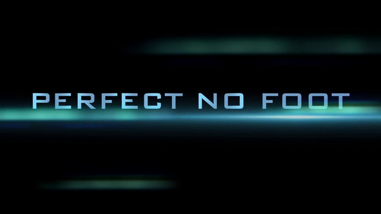 perfect no foot 2
