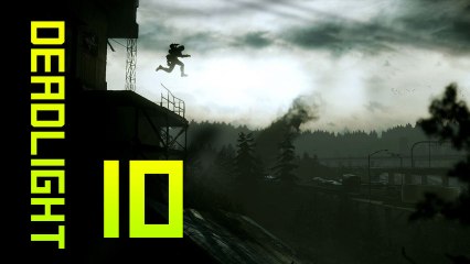 [DEADLIGHT] Let's play 10