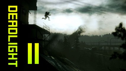 [DEADLIGHT] Let's play 11