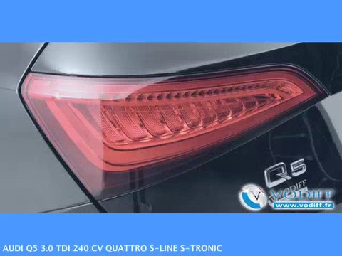 VODIFF : AUDI OCCASION ALSACE : AUDI Q5 3.0 TDI 240 CV QUATTRO S-LINE S-TRONIC