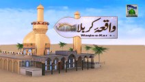 Waqiya e Karbala Ep 03 -  Haji Imran Attari