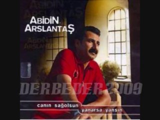 Abidin Arslantas Elini birkere tutamadim yar