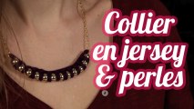 Collier en jersey et perles