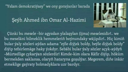 “Yslam demokratiýasy” we ony goraýanlar barada. Şeýh Ahmed ibn Omar Al-Hazimi