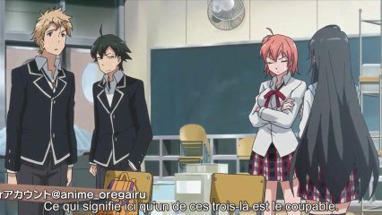 Yahari Ore no Seishun Love Comedy wa Machigatteiru 04 VOSTFR