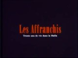 Bande annonce les affranchis