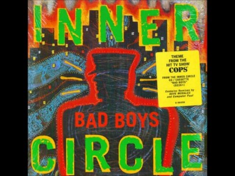 INNER CIRCLE - BAD BOYS (theme from cops) HQ