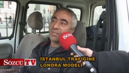 İstanbul trafiğine Londra modeli
