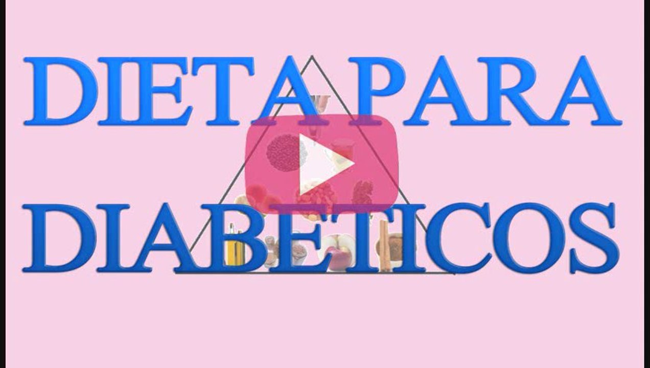 Dieta para diabetico-dietas para diabeticos