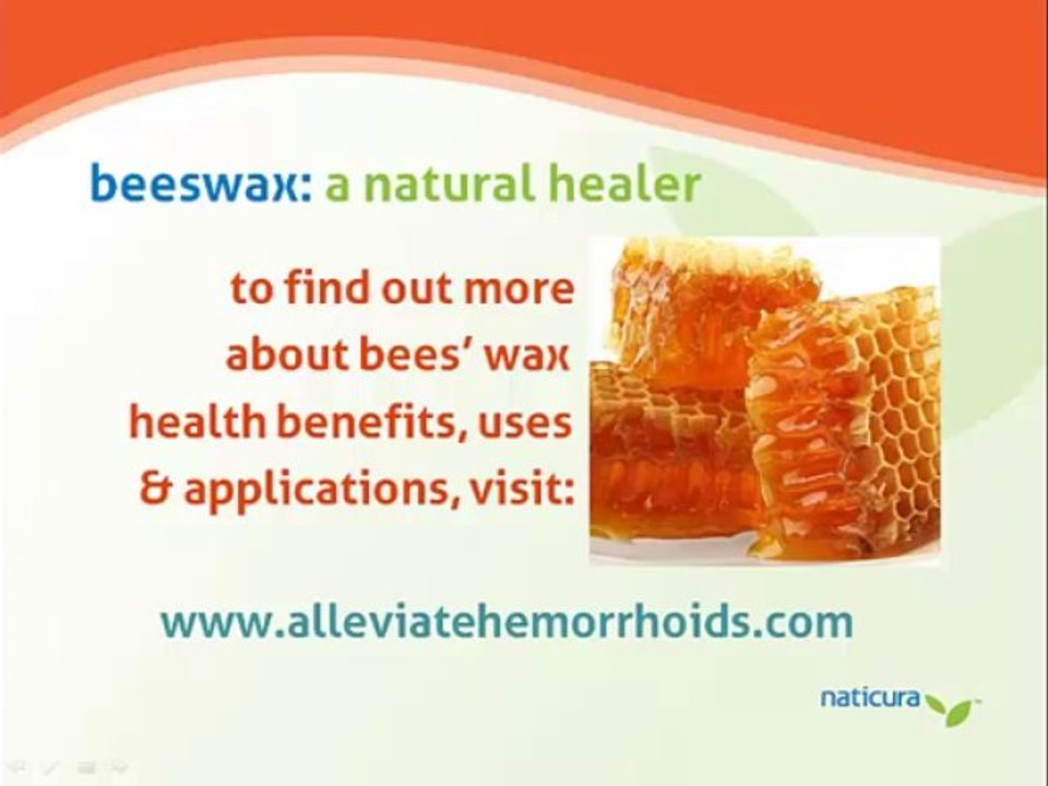 Naticura: Alleviate - Beeswax Component  Assists in Healing Hemorrhoids