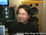 Kailash Kher Sings for Sachin Tendulkar