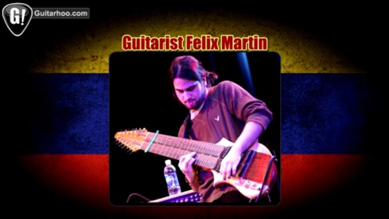 Guitarist Felix Martin Interview | Guitarhoo.com