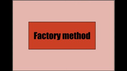 Factory method, Design pattern