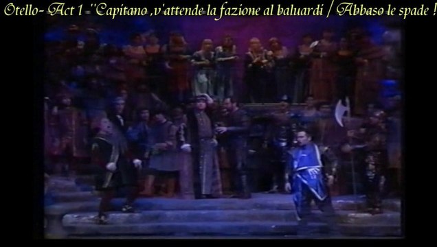 Otello Act 1 : Capitano,v'attende la fazione al baluardi...''Abbaso le spade! ''Ankara State Opera and Ballet