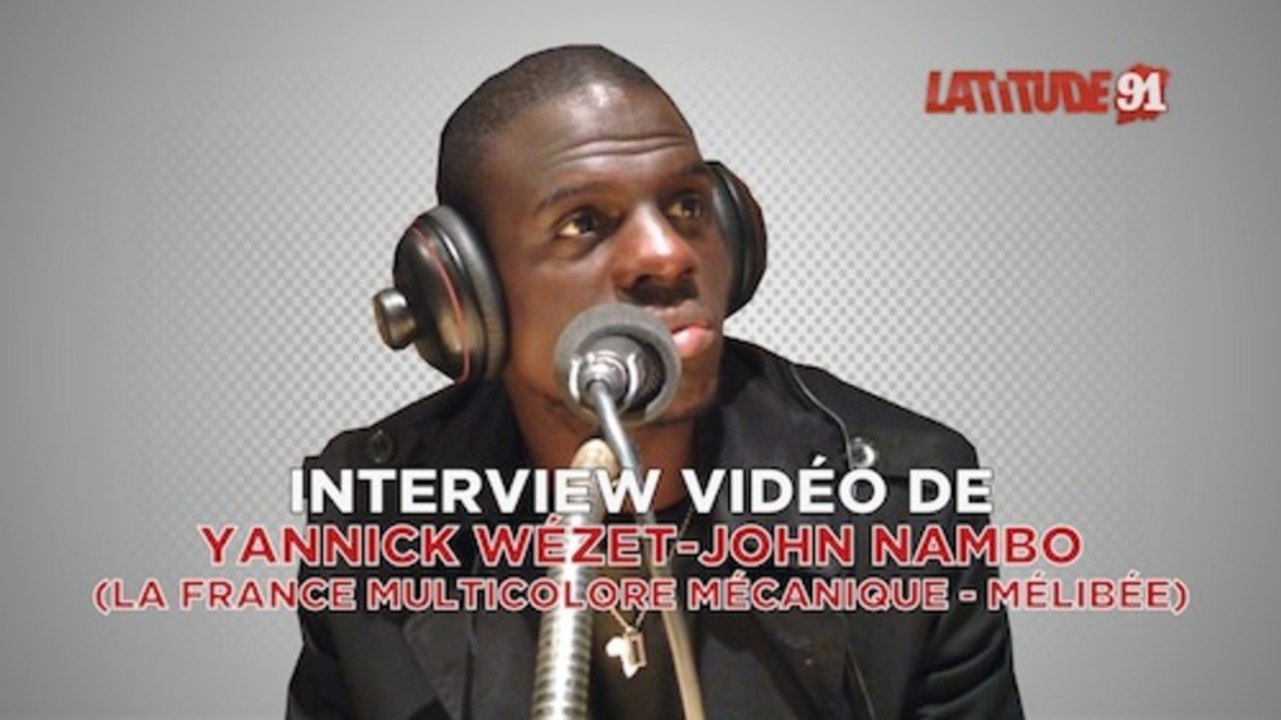 ITW VIDEO de Wezet-John Nambo "La France multicolore mécanique".