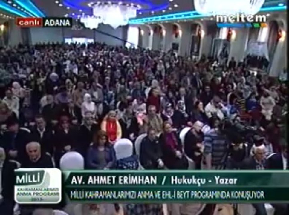 Milli Kahramanlarımızı Anma Ve EhL-i BEYT Programı Av. Ahmet Erimhan Hukukcu Yazar 01,12,2013