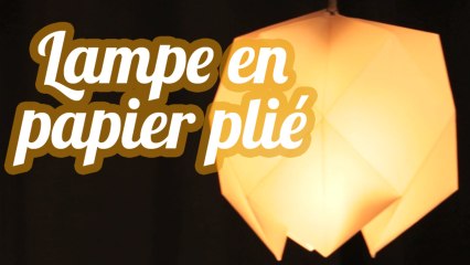 Lampe en papier plié