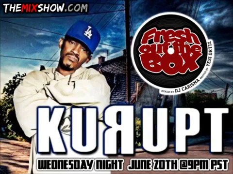 Kurupt Pop It Once, Pop It Twice, Pop It Thrice Freestyle @ The Mix Show Fresh Out The Box with DJ Carisma, 06-20-2012