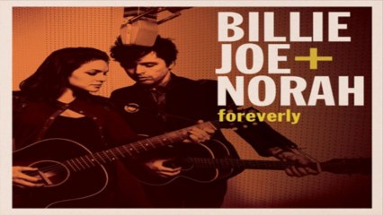 [ DOWNLOAD ALBUM ] Billie Joe + Norah - Foreverly [ iTunesRip ]