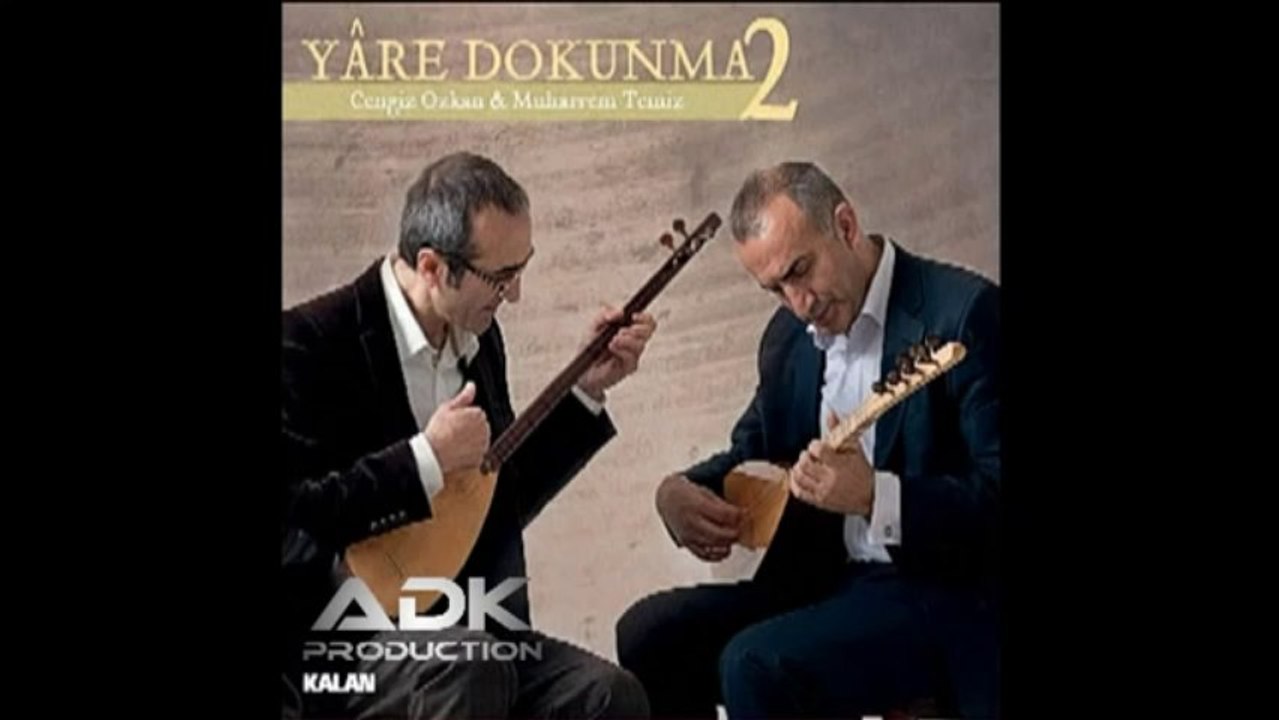 2012 (Yare Dokunma 2) Dostun Gül Cemali - Cengiz Özkan - Muharrem Temiz