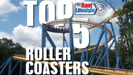 Top 5 U.S. Roller Coasters