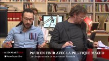 En direct de Mediapart. Pour en finir avec la politique macho !