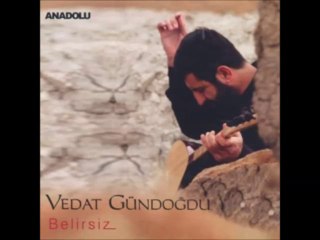 Vedat Gündoğdu -Kurbanlik Gelin - Belirsiz