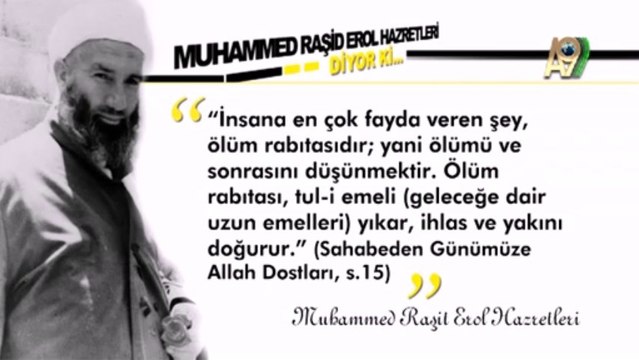 Muhammed Raşid Erol Hazretleri diyor ki?