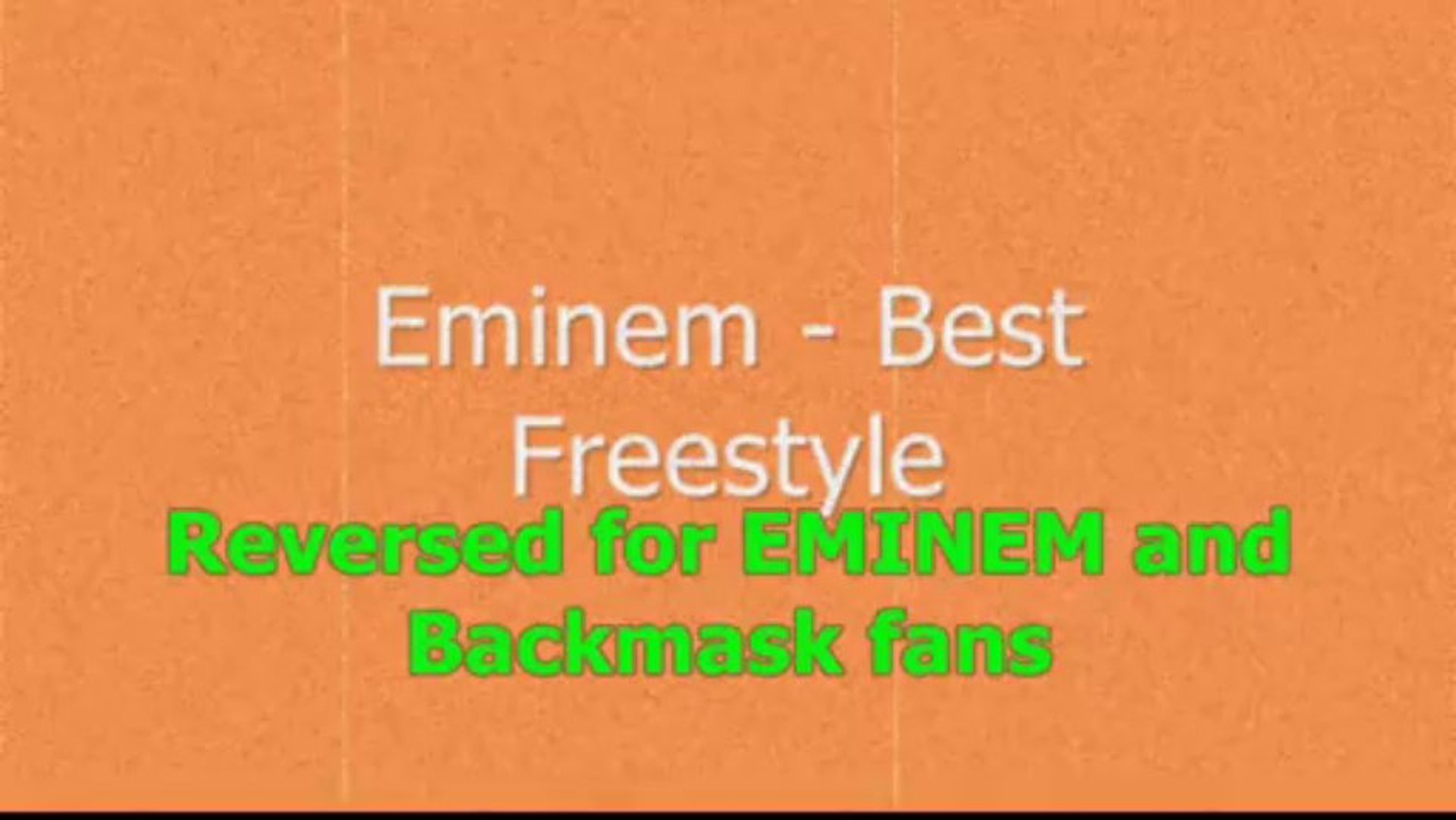 Eminem - Best Freestyle - Reversed