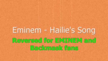 Eminem - Hailie's Song - Reversed