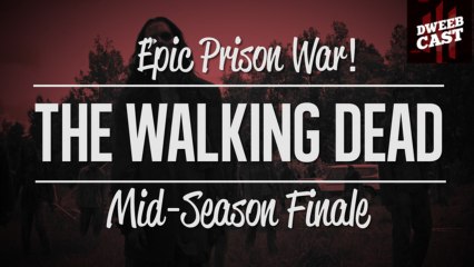 Prison Showdown! It's the The Walking Dead Mid-Season Finale! | DweebCast | OraTV