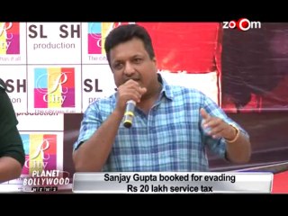 Sanjay Gupta booked for evading Rs 20 lakh service tax