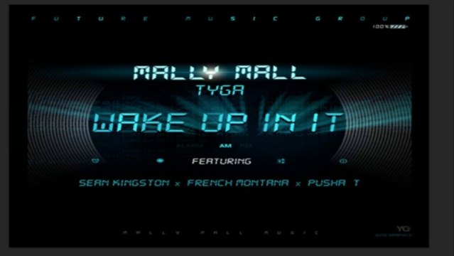 [ DOWNLOAD MP3 ] Mally Mall & Tyga - Wake Up In It (feat. Sean Kingston, French Montana & Pusha T) [Clean] [ iTunesRip ]