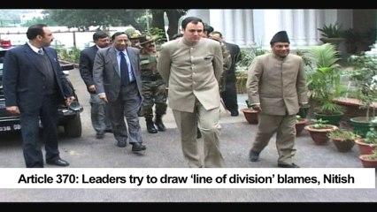 Article 370- Leaders try to draw ‘line of division’ blames, Nitish