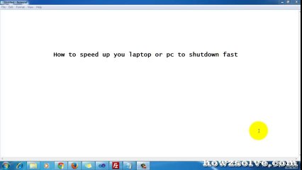 how to speed up you laptop shutdown fast in windows 7