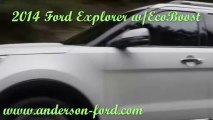 2014 Ford Explorer EcoBoost  | Anderson Ford of Clinton IL   Bloomington, Decatur, Springfield