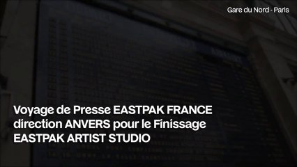 Voyage de Presse EASTPAK FRANCE  direction ANVERS pour le Finissage EASTPAK ARTIST STUDIO