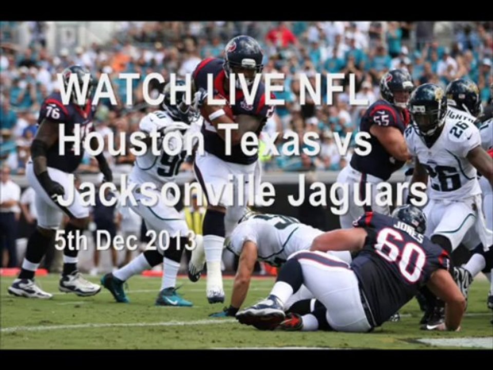 Online Streaming Texans vs Jaguars 5 Dec 2013